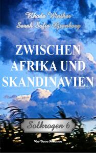 Solkrogen 6: Zwischen Afrika und Skandinavien